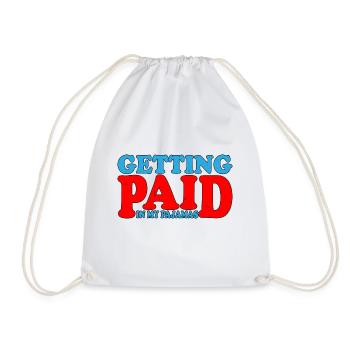 Getting Paid In My Pajamas 3 - Drawstring Bag - white - Front
