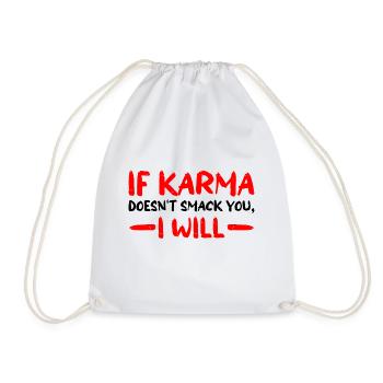If Karma Doesn't Smack You, I Will 3 - Drawstring Bag - white - Front