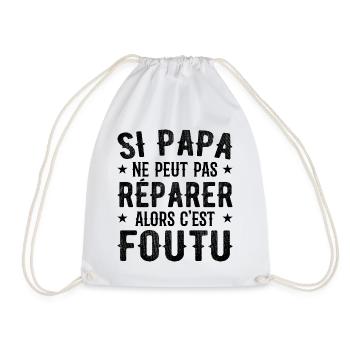 Wenn Papa es nicht reparieren kann, dann ist es erledigt - Turnbeutel - Weiß - Vorne