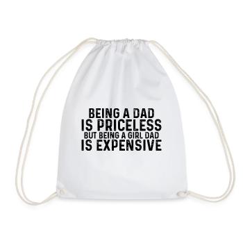 Being A Girl Dad Is Expensive 8 - Turnbeutel - Weiß - Vorne