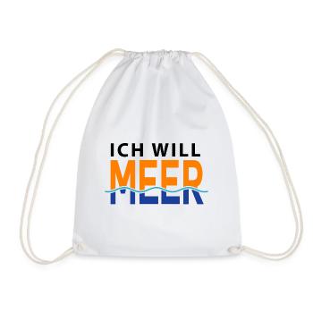 Ich will Meer - Turnbeutel - Weiß - Vorne