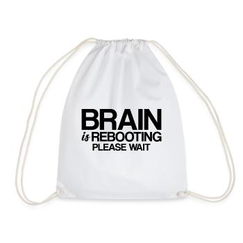 Brain Is Rebooting Please Wait - Drawstring Bag - white - Front
