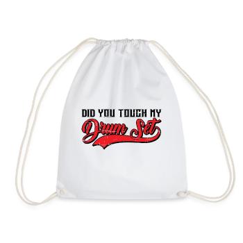 Did You Touch My Drum Set 11 - Drawstring Bag - white - Front
