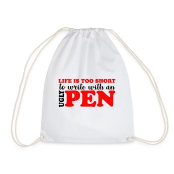Life Is Too Short To Write With An Ugly Pen 3 - Drawstring Bag - white - Front