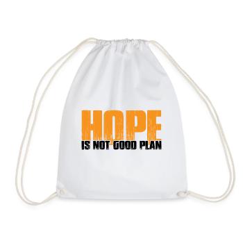 Hope Is Not Good Plan 7 - Drawstring Bag - white - Front