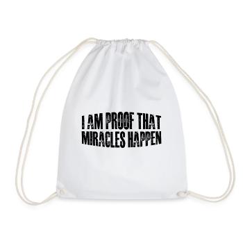 I Am Proof That Miracles Happen 12 - Drawstring Bag - white - Front