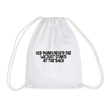 Old Punks Never Die, We Just Stand At The Back 2 - Drawstring Bag - white - Front