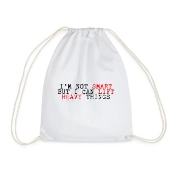 I'm Not Smart But I Can Lift Heavy Things 3 - Turnbeutel - Weiß - Vorne