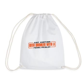 Just Another Beer Drinker With A Fishing Problem 4 - Drawstring Bag - white - Front