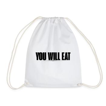 You Will Eat - Drawstring Bag - white - Front
