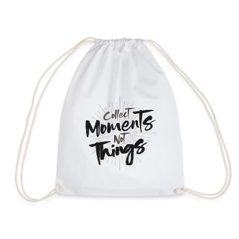 Collect Moments not Things saying tea - Drawstring Bag - white - Front