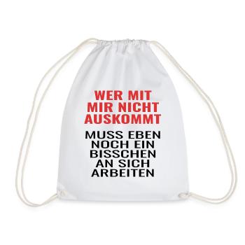 Wer mit Mir Nicht auskommt ! lustige sprüche - Turnbeutel - Weiß - Vorne