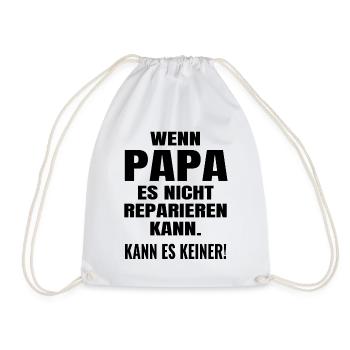 Wenn Papa es nicht reparieren kann Lustige Sprüche - Turnbeutel - Weiß - Vorne