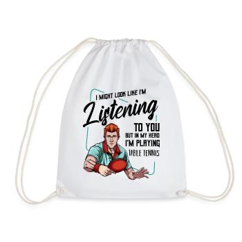 Table Tennis Funny Sayings Cool Pingpong Gift - Drawstring Bag - white - Front