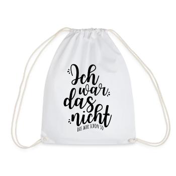 Ich Wars Nicht Das War Schon So Ironie Sarkasmus - Turnbeutel - Weiß - Vorne