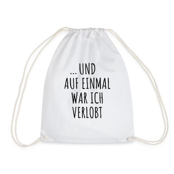 Und Auf Einmal War Ich Verlobt Verlobung Verkünden - Turnbeutel - Weiß - Vorne