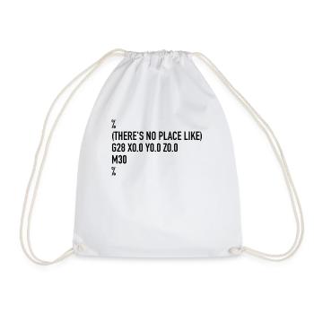 There's No Place Like G28 | CNC Machinist, G code - Drawstring Bag - white - Front