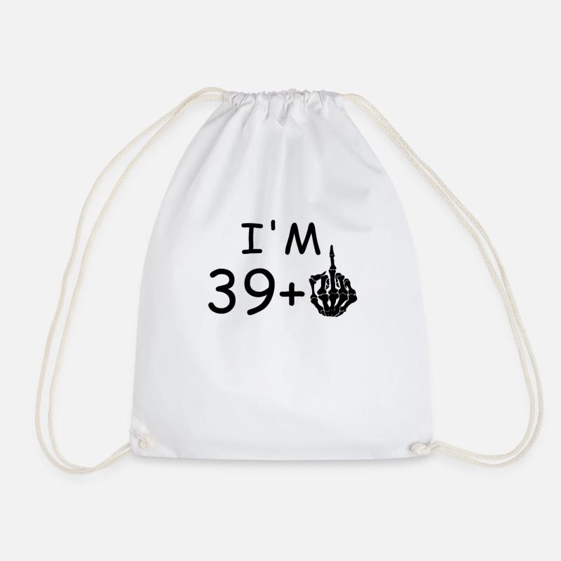 I'm 40 - Funny 40th Birthday Gift - Drawstring Bag - white