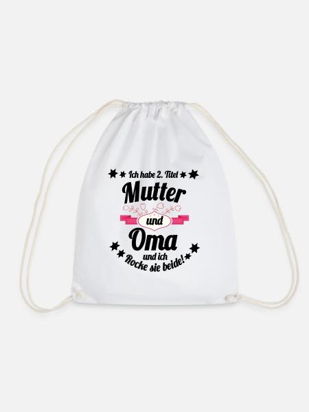 2 Titel Mutter & Oma & ich rocke sie beide! - Turnbeutel - Weiß