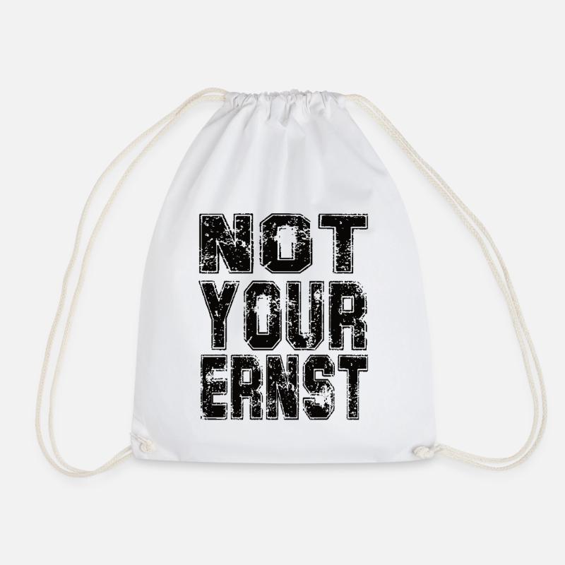 Not your Ernst - Turnbeutel - Weiß