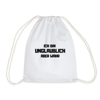 Ich Bin Unglaublich Aber Wahr - Turnbeutel - Weiß - Vorne