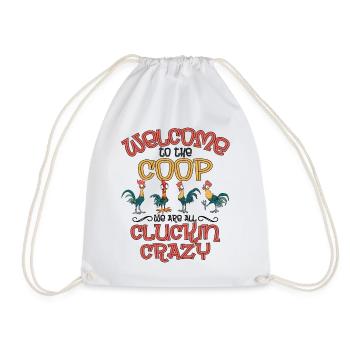 Welcome To The Coop We Are All Cluckin Crazy Shirt - Sac de sport léger - blanc - Devant