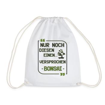 Nur noch diesen einen Bonsai lustig Geschenk - Turnbeutel - Weiß - Vorne