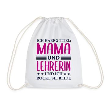 Lehrerin Mama Geschenk Mutter Lehrerin Spruch - Turnbeutel - Weiß - Vorne
