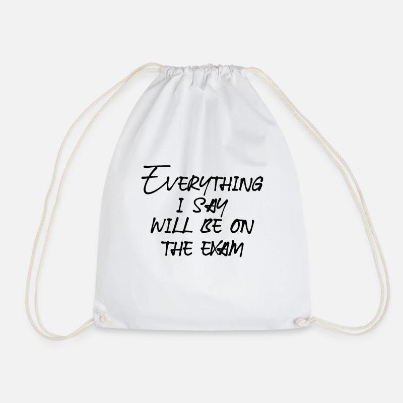 everything will be on the exam - Drawstring Bag - white