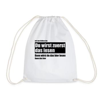 Du wirst zuerst das lesen Meme lustige Sprüche - Turnbeutel - Weiß - Vorne