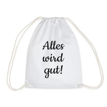 Alles wird gut! - Turnbeutel - Weiß - Vorne