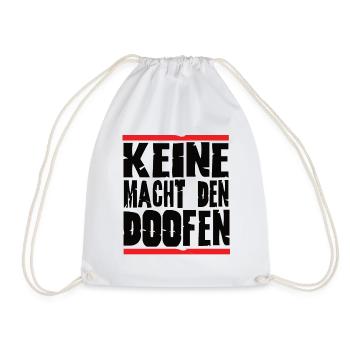 Keine Macht den doofen - Turnbeutel - Weiß - Vorne