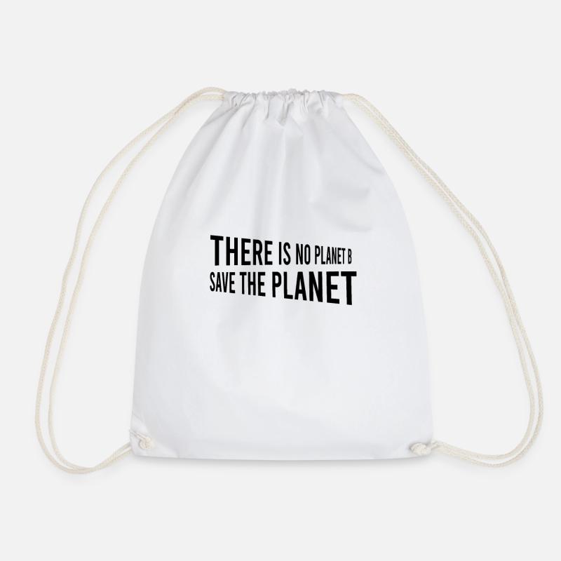There Is No Planet B Save The Planet Nachhaltig - Turnbeutel - Weiß