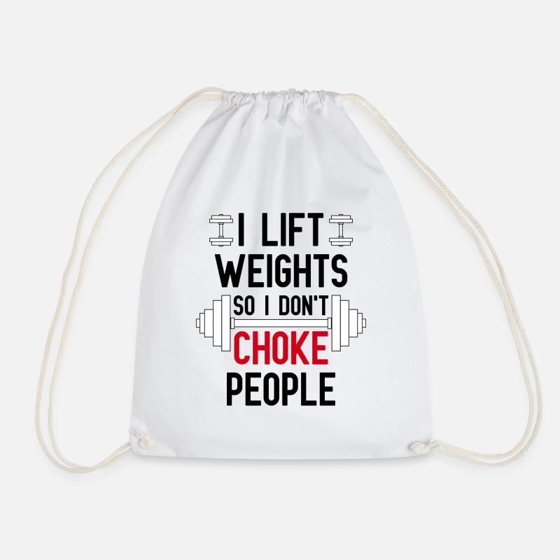I lift weights so I dont choke people - Drawstring Bag - white