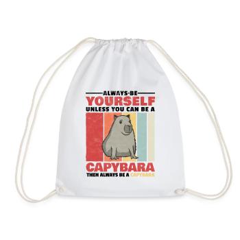 Be a Capybara funny water pig saying - Drawstring Bag - white - Front