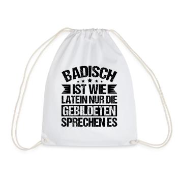 Badisch ist wie Latein - Turnbeutel - Weiß - Vorne
