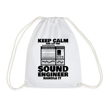 Stay Calm Let the sound engineer with - Drawstring Bag - white - Front
