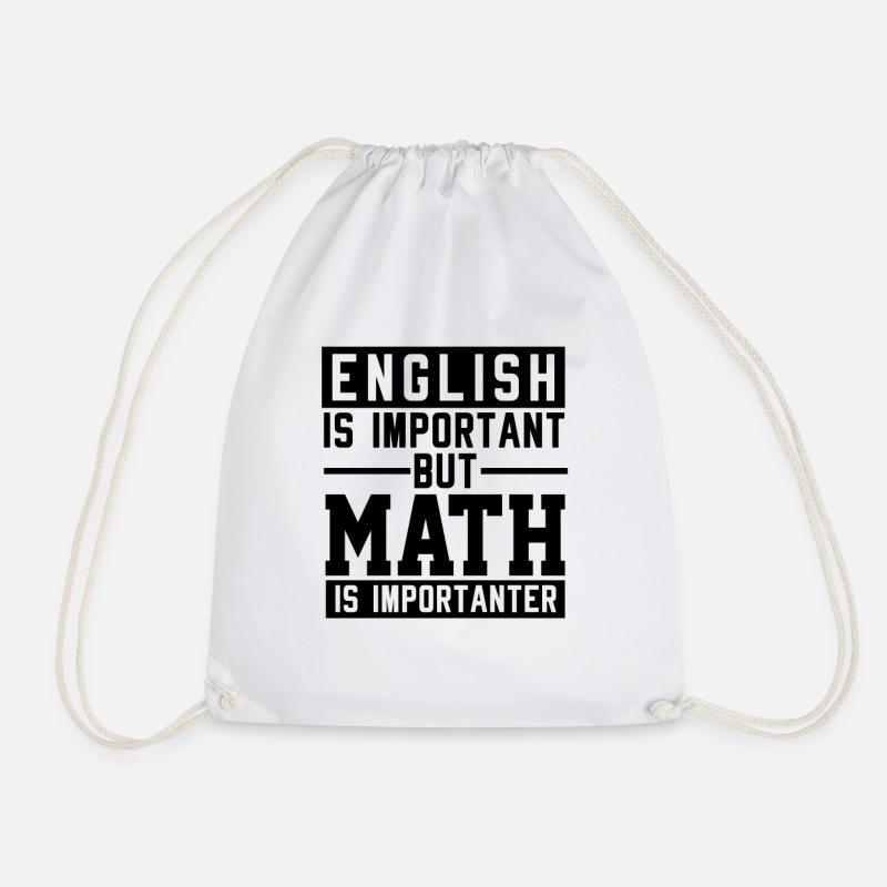 Englisch Ist Wichtig Mathe Ist Wichtiger - Turnbeutel - Weiß