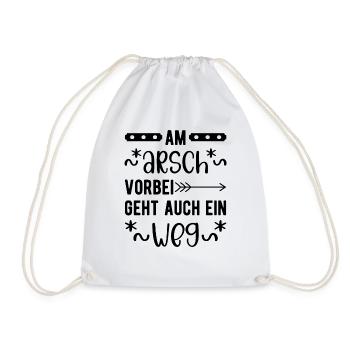 Am Arsch vorbei geht auch ein Weg - Turnbeutel - Weiß - Vorne
