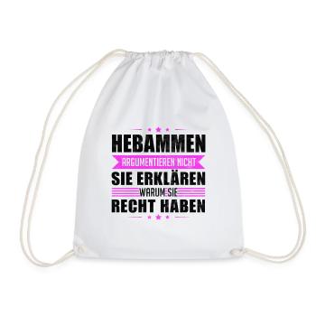 Hebammen argumentieren nicht Geburtshelferin - Turnbeutel - Weiß - Vorne