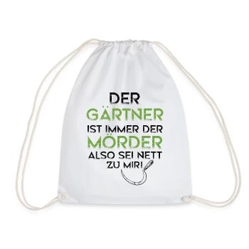 Gärtner Mörder Natur Landschaftgärtner Geschenk - Turnbeutel - Weiß - Vorne