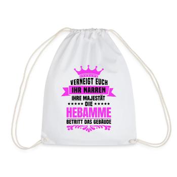 Ihre Majestät die Hebamme Geburtshelferin Spruch - Turnbeutel - Weiß - Vorne