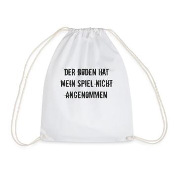 Boule - Der Boden hat mein Spiel nicht angenommen - Turnbeutel - Weiß - Vorne
