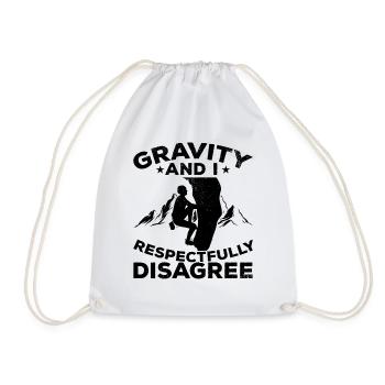 Gravity and I Respectfully disagree - Bouldering - Drawstring Bag - white - Front
