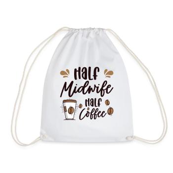 Half Midwife Half Coffee Birth Assistant Worker - Drawstring Bag - white - Front
