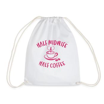 Half Midwife Half Coffee Birth Assistant Worker - Drawstring Bag - white - Front