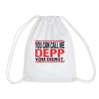 You Can Call Me Depp Vom Dienst - Turnbeutel - Weiß - Vorne