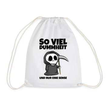 So viel Dummheit und nur eine Sense - Sensenmann - Turnbeutel - Weiß - Vorne