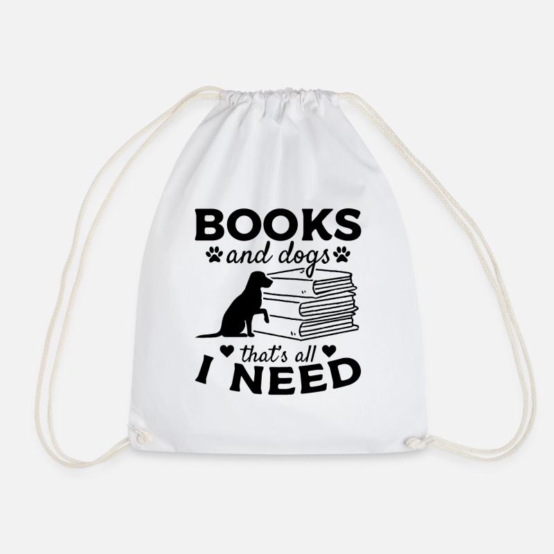 Bücher und Hunde Das ist alles I Need I Read Book - Turnbeutel - Weiß