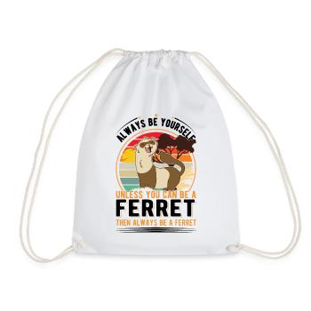 Soyez toujours vous-même à moins que vous ne puissiez être un furet - Sac de sport léger - blanc - Devant
